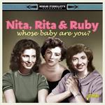 Nita Rita & Ruby - Whose Baby Are You?